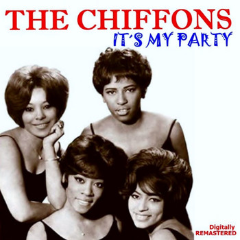 THE CHIFFONS - It's My Party (Remastered)