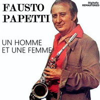 Fausto Papetti - Un homme et une femme (Remastered)