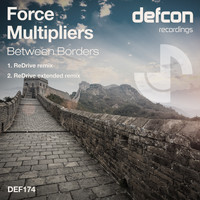 Force Multipliers - Between Borders (Redrive Remix)