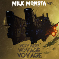 Milk Monsta - Voyage VIP