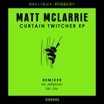 Matt McLarrie - Curtain Twitcher EP
