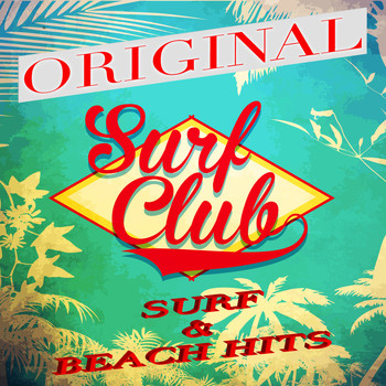 Various Artists - Surf Club (Original Surf & Beach Hits)