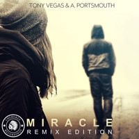 Tony Vegas & A. Portsmouth - Miracle (Remix Edition)
