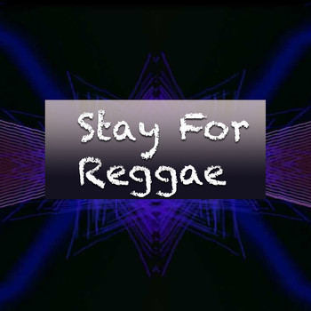 Various Artists - Stay For Reggae