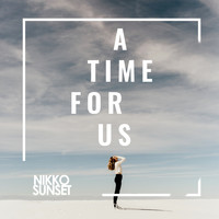 Nikko Sunset - A Time For Us