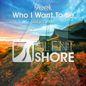 9eek - Who I Want To Be