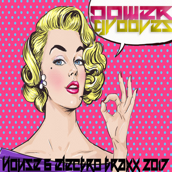 Various Artists - Power Grooves 2017 (House and Electro Traxx)