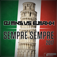 DJ MNS, E-MaxX - Sempre Sempre (DJ MNS vs. E-MaxX) (2017)
