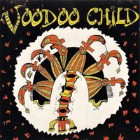 Voodoo Child - Voodoo Child