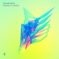 Framewerk - Freaky Chakra
