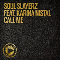 Soul Slayerz - Call Me