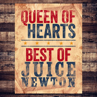 Juice Newton - Queen of Hearts - Best of