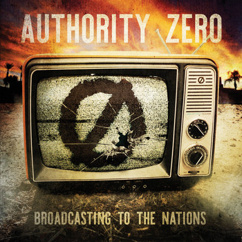 Authority Zero - Broadcasting to the Nations (Explicit)