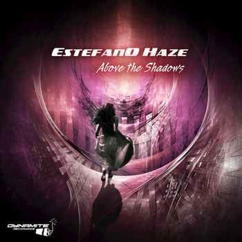 Estefano Haze - Above the Shadows