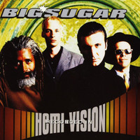 Big Sugar - Hemi-Vision