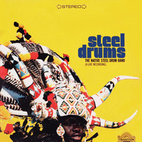 The Native Steel Drum Band - Steel Drums: A Live Recording (Remastered)