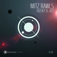 Mitz Rawls - Husky & Hot