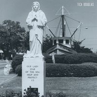 TJ Douglas - Our Lady Star of the Sea, Help and Protect Us