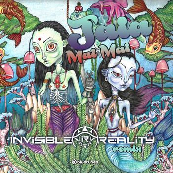 Jaia - Mai Mai (Invisible Reality Remix)