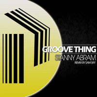 Stanny Abram - Groove Thing
