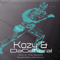 KoZY, DaGeneral - Riot in the Streets