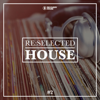 Various Artists - Re:Selected House, Vol. 2