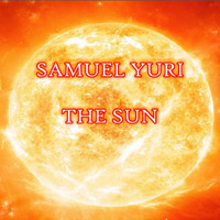 SAMUEL YURI - THE SUN (Second Version)