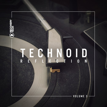 Various Artists - Technoid Reflection, Vol. 3