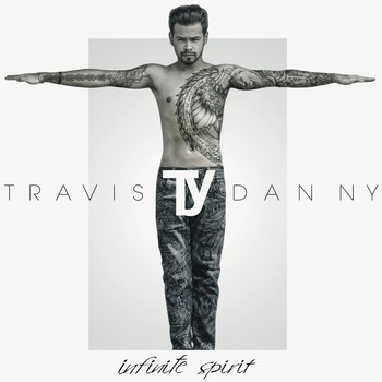 Travis Danny - Infinite Spirit