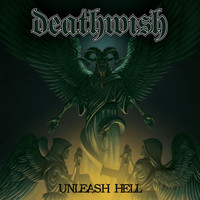 Deathwish - Unleash Hell (Explicit)