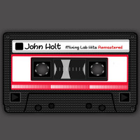 John Holt - Mixing Lab Hits (Remastered)