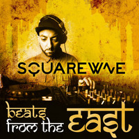DJ Squarewave - Beats From The East