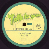 Changing Faces - Talk To You