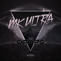The Clamps - MK Ultra / Spaz Out