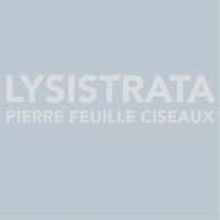 Lysistrata - Pierre feuille ciseaux