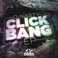 D-Nasty - Click Bang