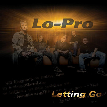 Lo-Pro - Letting Go