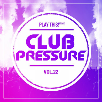 Various Artists - Club Pressure - The Progressive and Clubsound Collection, Vol. 22
