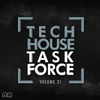 Various Artists - Tech House Task Force, Vol. 31