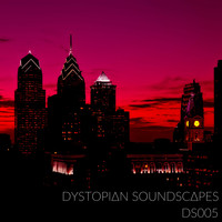 Dystopian Soundscapes - DS005