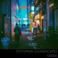 Dystopian Soundscapes - DS006