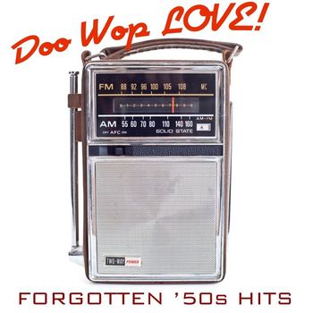 Various Artists - Doo Wop Love! Forgotten '50s Hits