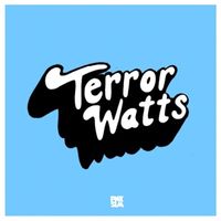 Terror Watts - Terror Watts EP