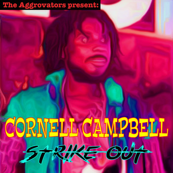 Cornell Campbell - Striked Out