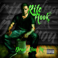 Rite Hook - Draw You In (Explicit)