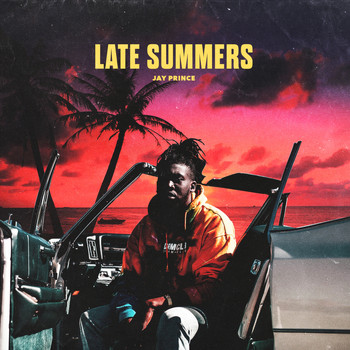 Jay Prince - Late Summers (Explicit)