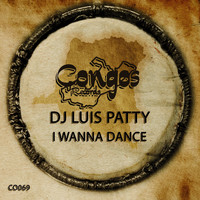 DJ Luis Patty - I Wanna Dance