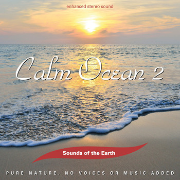 Sounds Of The Earth - Calm Ocean 2