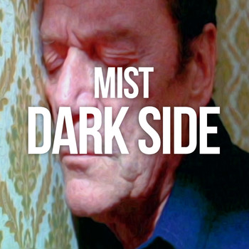 Mist - Dark Side