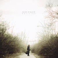 Josh Krajcik - Oblivion